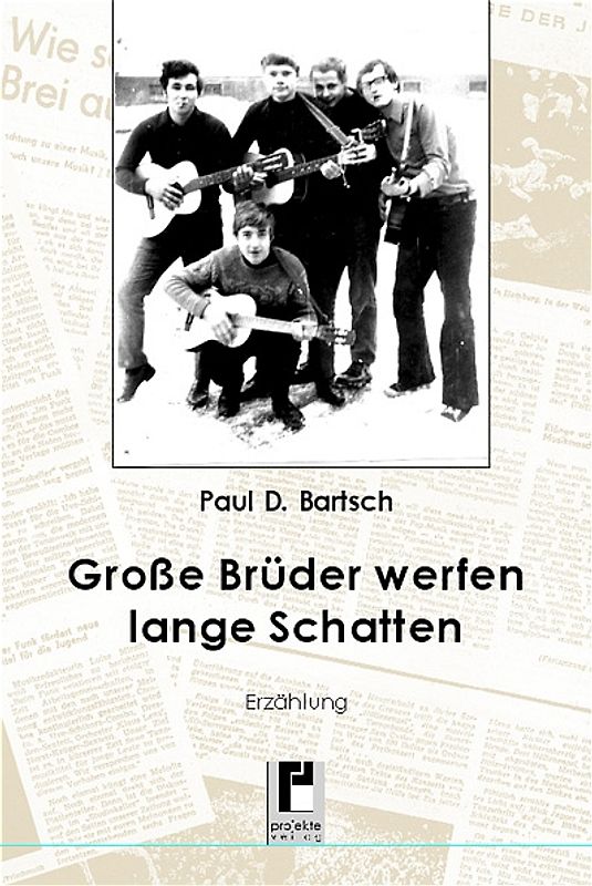 Grosse Brüder werfen lange Schatten. Erzählung