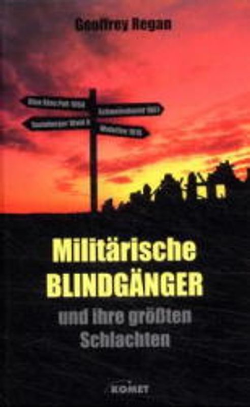 Militärische Blindgänger - und ihre grössten Schlachten