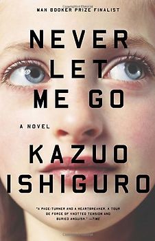 Never Let Me Go (Vintage International) - Kazuo Ishiguro