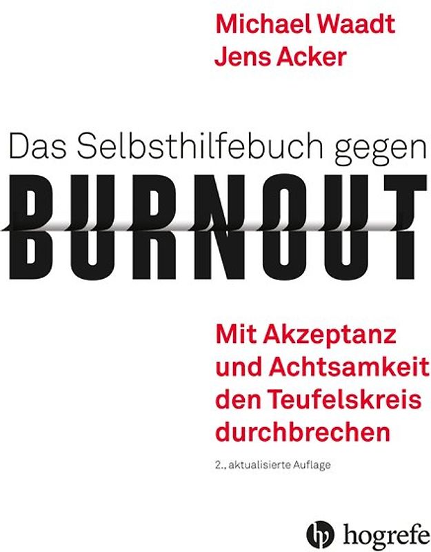 Das Selbsthilfebuch gegen Burnout