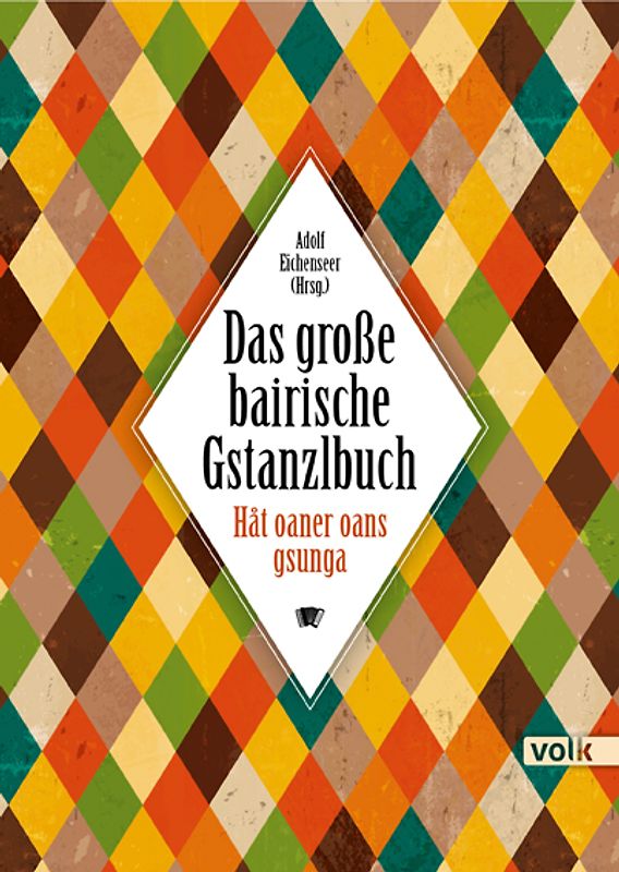 Das große bairische Gstanzlbuch