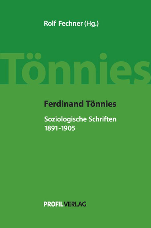 Ferdinand Tönnies: Soziologische Schriften, 1891-1905