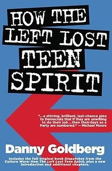How the Left Lost Teen Spirit
