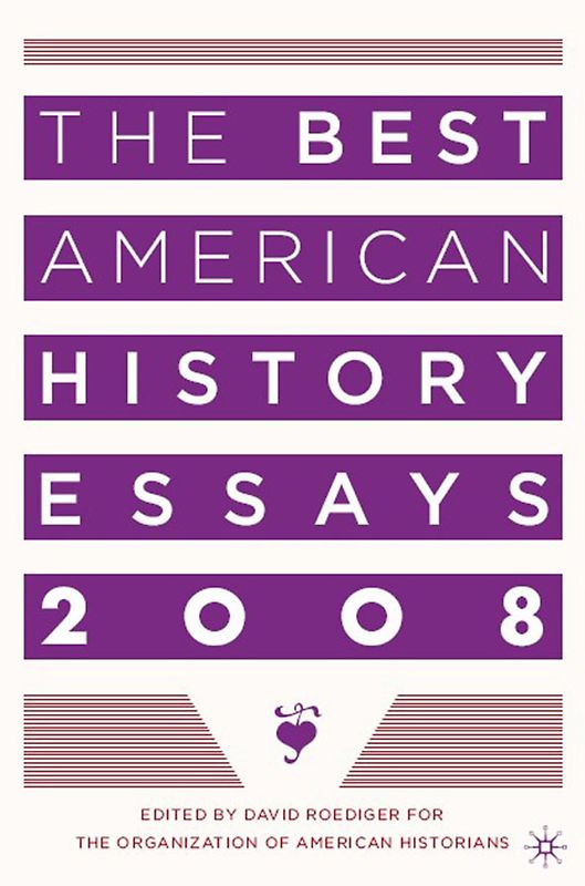 The Best American History Essays 2008