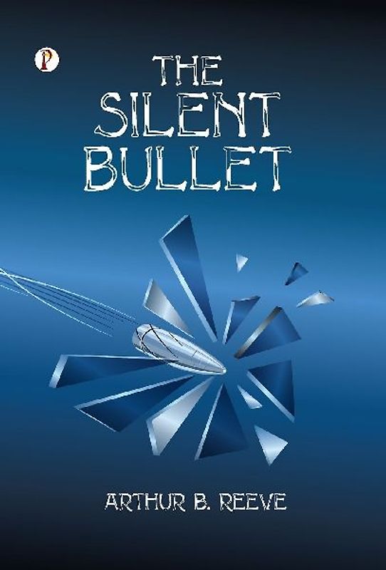 The Silent Bullet