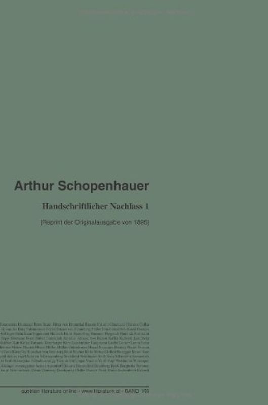 Handschriftlicher Nachlass 1: [Reprint der Originalausgabe von 1895] - Schopenhauer, Arthur