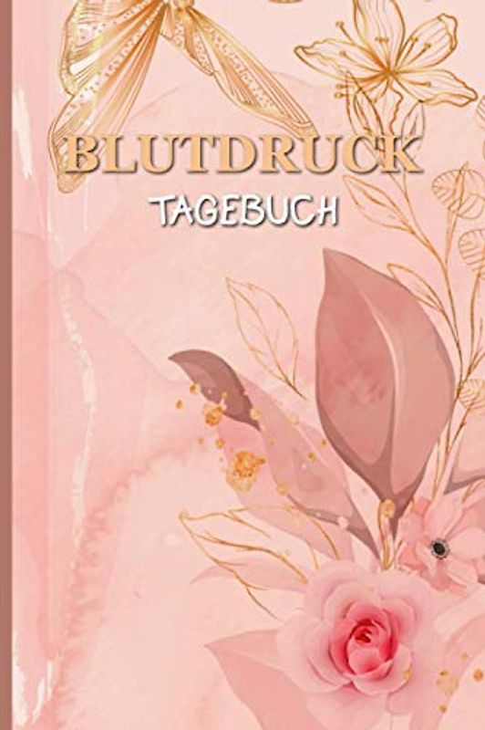 Blutdruck Tagebuch: Blutdruckpass zum Ausfüllen und Eintragen von über 1400 Messwerten - Protokollieren und Dokumentieren von Blutdruck, Puls und Zucker Werten