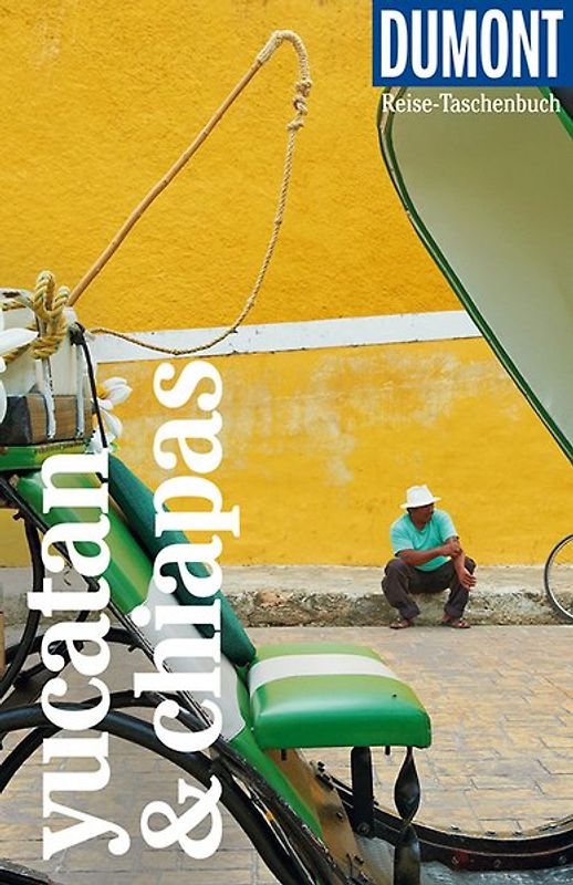 DUMONT Reise-Taschenbuch Reiseführer Yucatán & Chiapas