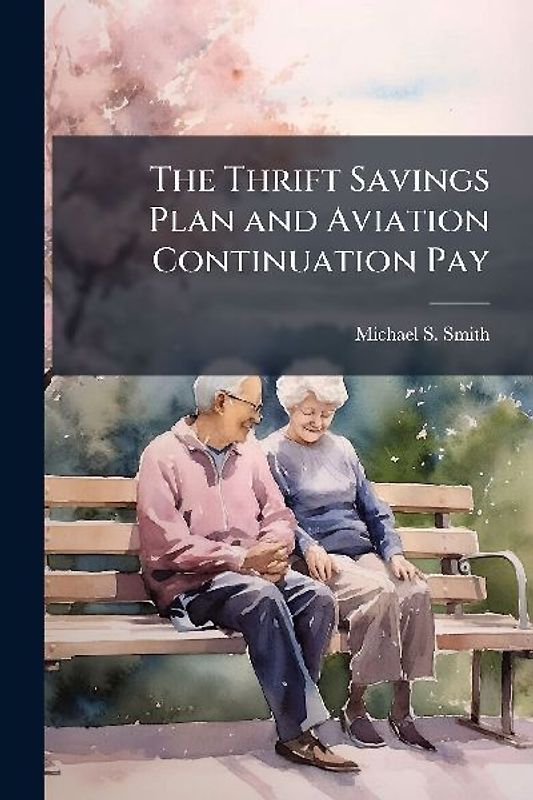 The Thrift Savings Plan and Aviation Continuation Pay