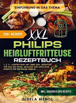 XXL Philips Heißluftfritteuse Rezeptbuch