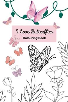 I Love Butterflies Colouring Book: For All Ages (I Love Colouring Books: Travel Size)