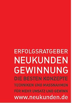Erfolgsratgeber Neukundengewinnung