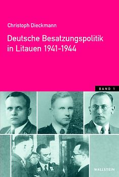 Deutsche Besatzungspolitik in Litauen 1941-1944