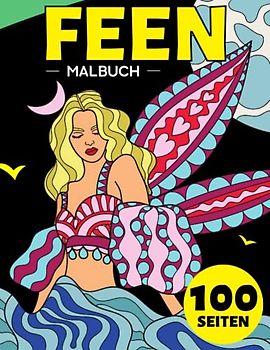 Feen Malbuch Für Erwachsene: Nettes Geschenk für Anti-Stress und Entspannung