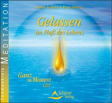 Gelassen im Fluss des Lebens