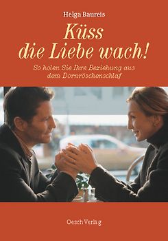Küss die Liebe wach!