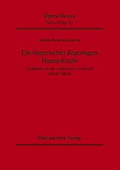 Die literarischen Reportagen Hanna Kralls