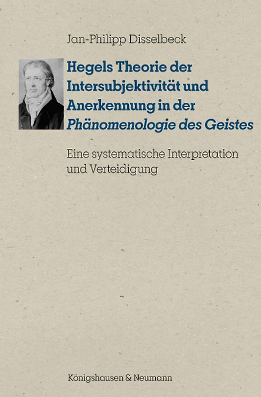 Hegels Theorie der Intersubjektivität und Anerkennung in der „Phänomenologie des Geistes"