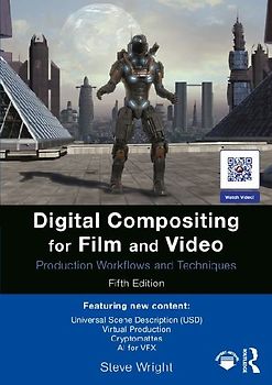 Digital Compositing for Film and Video