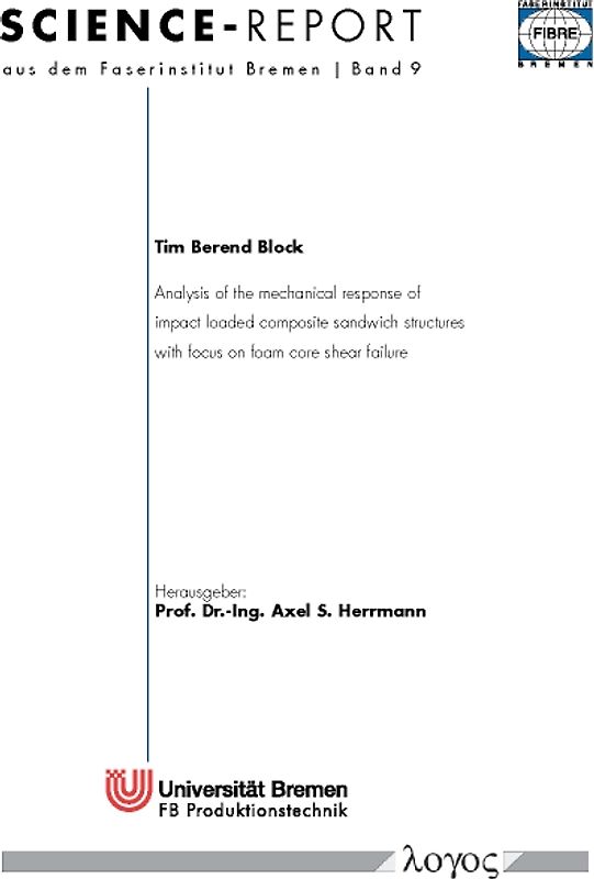 Analysis of the mechanical response of impact loaded composite sandwich structures with focus on foam core shear failure