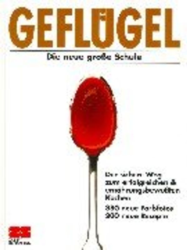 Geflügel. Die neue grosse Schule