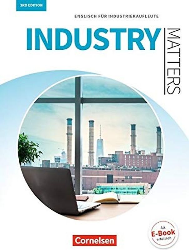 Matters Wirtschaft - Englisch für kaufmännische Ausbildungsberufe - Industry Matters 3rd edition - A2-B2