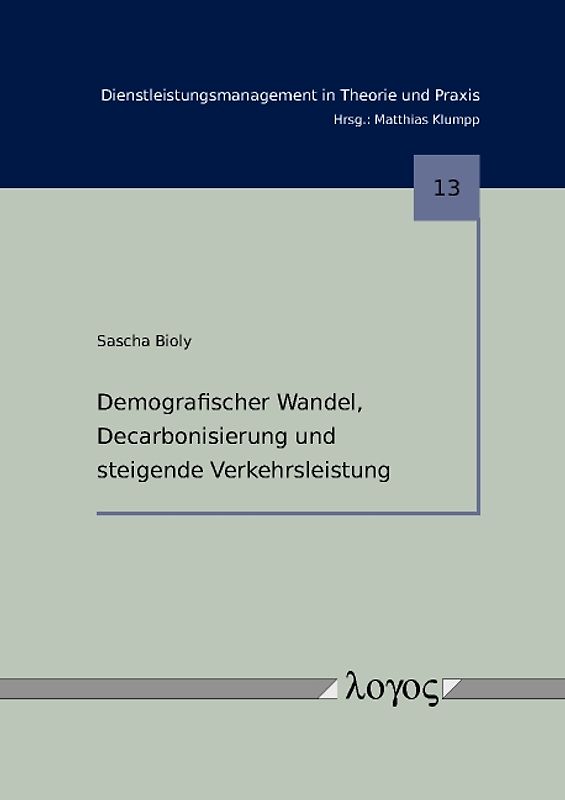 Demografischer Wandel, Decarbonisierung und steigende Verkehrsleistung