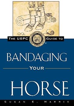 The Uspc Guide to Bandaging Your Horse