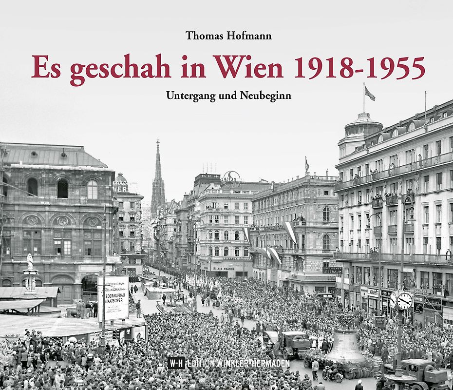 Es geschah in Wien 1918-1955