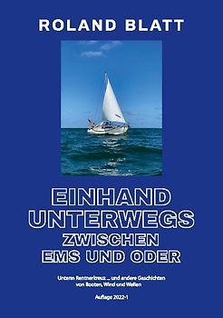 Einhand unterwegs zwischen Ems und Oder