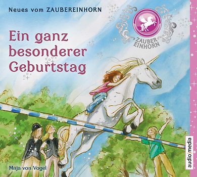 Zaubereinhorn - Ein ganz besonderer Geburtstag