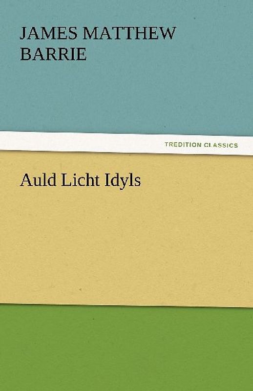 Auld Licht Idyls