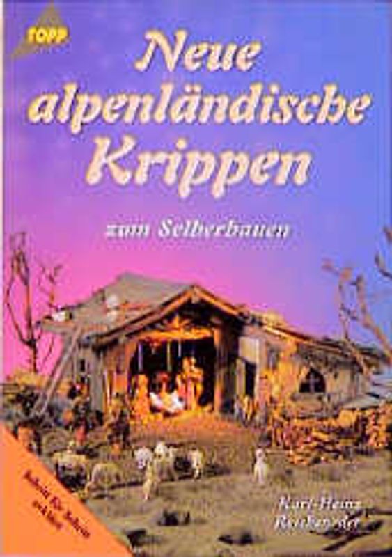 Neue alpenländische Krippen zum selberbauen