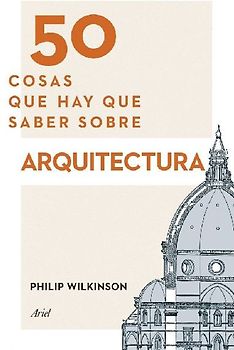 50 cosas que hay que saber sobre arquitectura