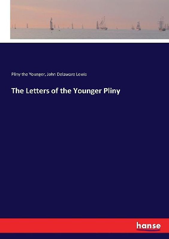 The Letters of the Younger Pliny