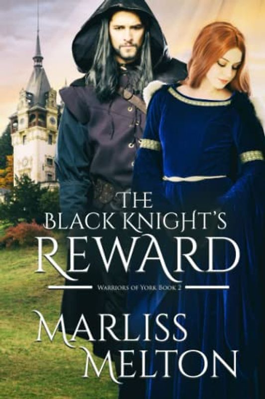 The Black Knight's Reward (Warriors of York, Band 2)