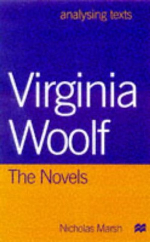 Virginia Woolf: The Novels