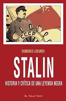 Stalin : historia y crítica de una leyenda negra