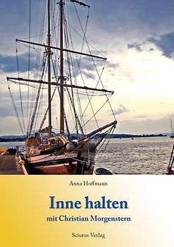 Inne halten mit Christian Morgenstern