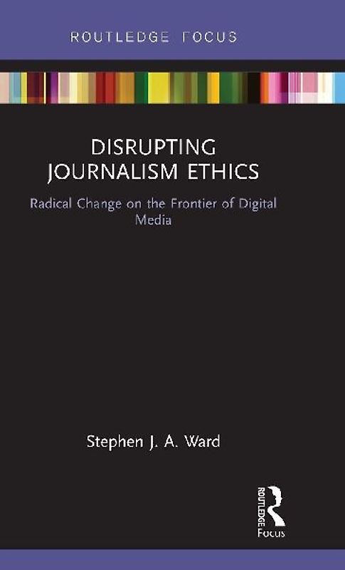 Disrupting Journalism Ethics