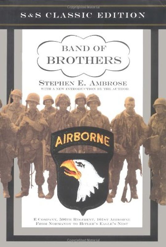Band of Brothers (S & S Classic Edition) (Rough Cut) - Stephen E. Ambrose