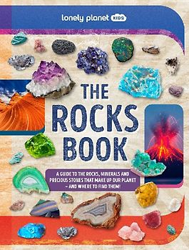 Lonely Planet Kids The Rocks Book