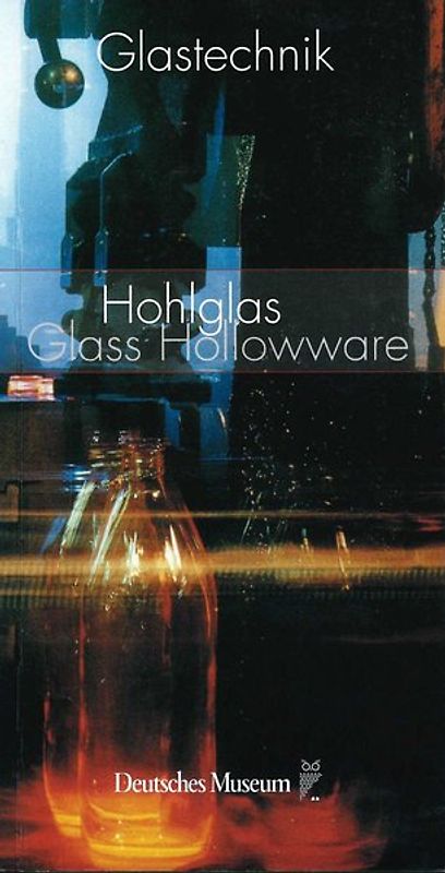 Hohlglas / Hollowware Glass