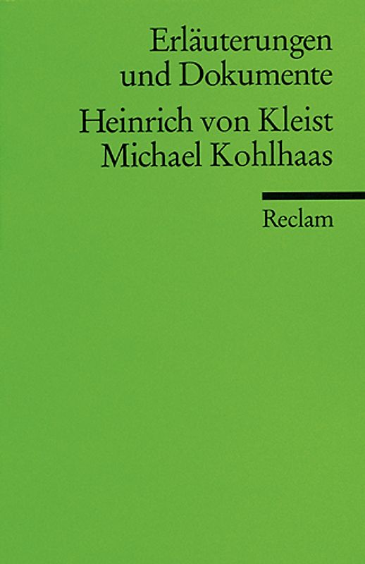 Erläuterungen und Dokumente zu Heinrich von Kleist: Michael Kohlhaas