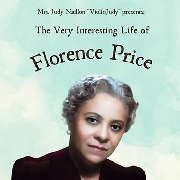 The Very Interesting Life of Florence Price