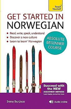 Get Started in Norwegian Absolute Beginner Course: (Book and audio support) (Teach Yourself)