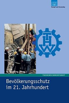 Bevölkerungsschutz im 21. Jahrhundert