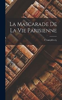 La Mascarade De La Vie Parisienne