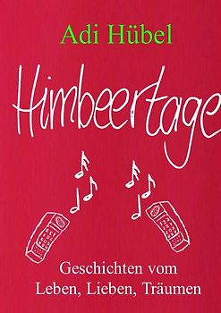 Himbeertage