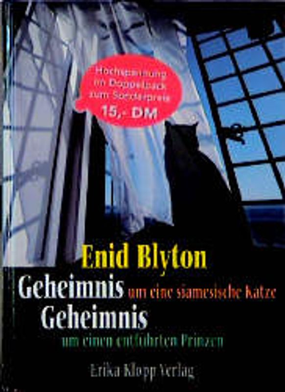 Geheimnis um eine siamesische Katze /Geheimnis um einen entführten Prinzen